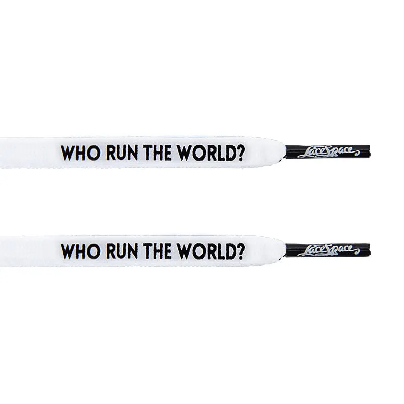 "Who Run The World?" White Flat Laces